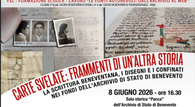 Carte svelate: frammenti di un’altra storia. La scrittura beneventana, i disegni e i confinati nei fondi dell’Archivio di Stato di Benevento